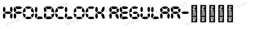 HFOldClock Regular字体转换